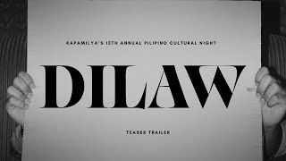 DILAW OFFICIAL TRAILER (PCN 2025)