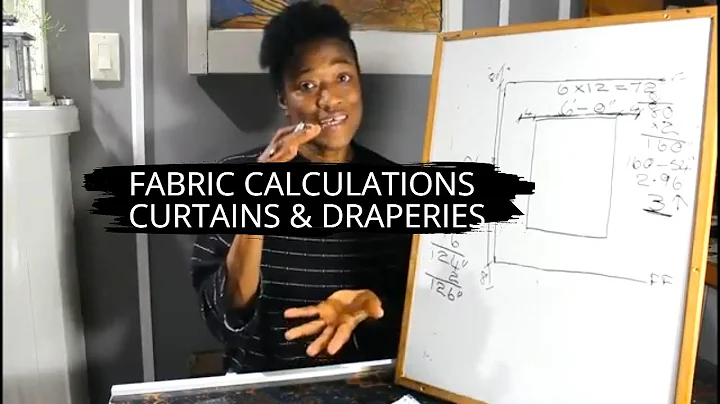 HOW TO CALCULATE FABRIC YARDAGE FOR CURTAINS & DRAPERIES
