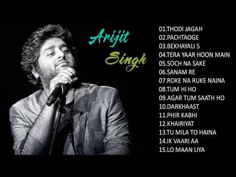 ARIJIT SINGH BEST HEART TOUCHING SONGS | TOP 20 hits SONGS OF ARIJIT SINGH  / Hindi songs Jukebox - YouTube