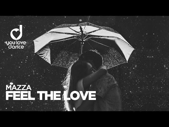 Mazza - Feel The Love