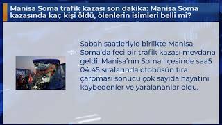 Manisa Soma Trafik Kazası Son Dakika Manisa Soma Kazasında Kaç Kişi Öldü, Ölenlerin Isimleri Belli