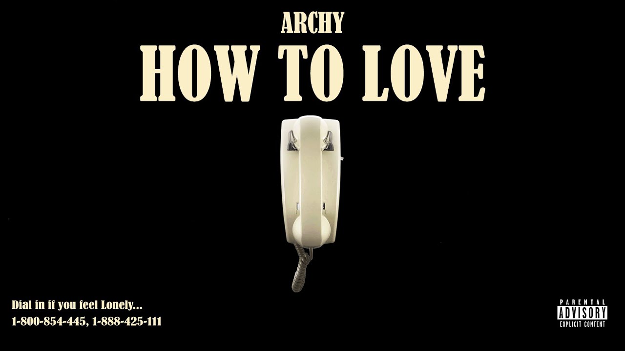 在 YouTube 上观看 Archy - How To Love (Official Visualizer) 在 YouTube 上观看 Archy - How To Love (Official Visualizer)
