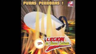 Quiero Ablarte - La Legion De Tierra Caliente....puras Perronas