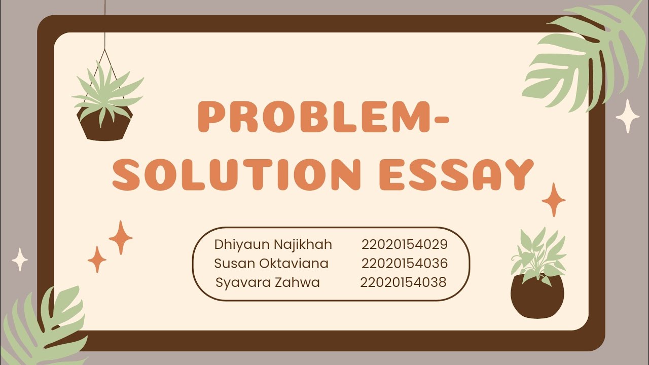 Problem Solution Essay - (Group 6) - YouTube