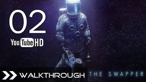 The Swapper (PC) - Walkthrough Part 2 Gameplay (Gardens - Cargo - Quarters - Recreation) HD 1080p