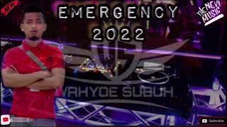 FUNKOT - EMERGENCY - 2022 - || BY || WAHYOE SUBUH [RMR1™]