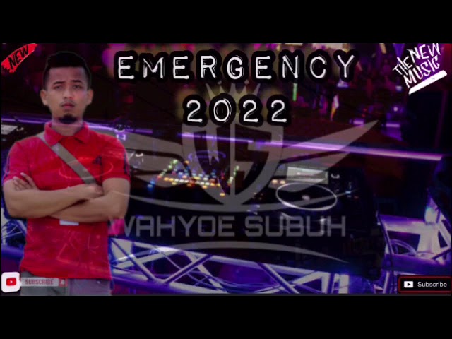 FUNKOT - EMERGENCY - 2022 - || BY || WAHYOE SUBUH [RMR1™] class=