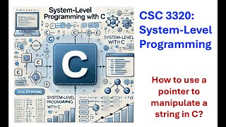 How to use a character pointer and other useful functions to manipulate a string