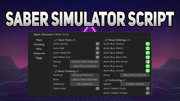 Saber Simulator Script pastebin - (Autofarm, Auto Buy, Boss Farm, TP Islands)