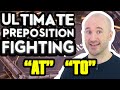 Preposition FIGHT! "AT" Vs. "TO" - Learn Prepositions!