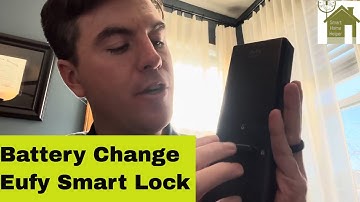 Eufy Smart Lock Change the Batteries