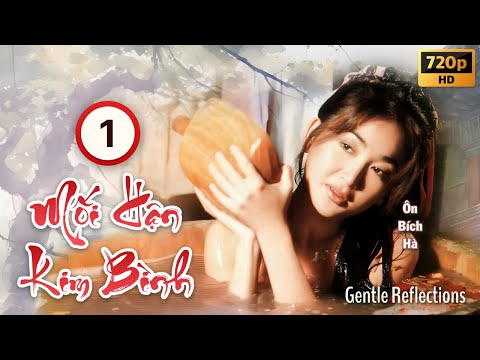 Mối Hận Kim Bình (Gentle Reflections) 1/20 | Ôn Bích Hà, Quách Khả Doanh, Dương Linh | TVB 1994