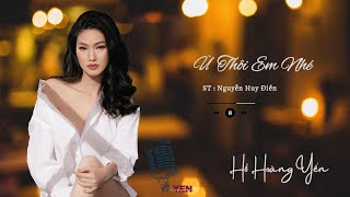 Ừ Thôi Em Nhé - Hồ Hoàng Yến - OFFICIAL MV