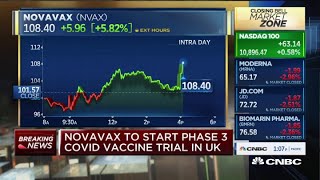 Novavax to start phase 3 Covid vaccine trial in the U.K.
