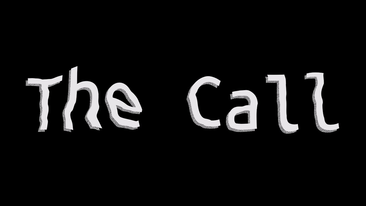 The Call