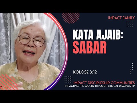 Kata Ajaib: Sabar | Kolose 3:12 | Impact Family | 22 Juli 2022