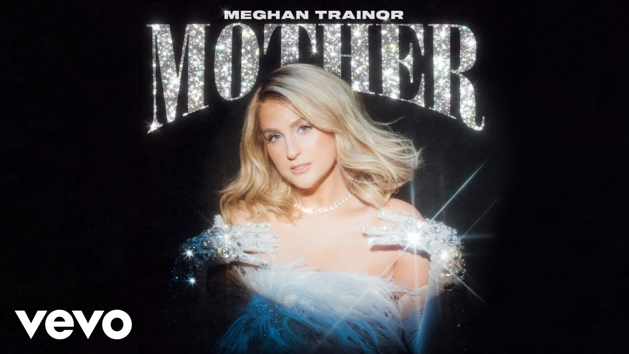 Meghan Trainor - Mother (Official Music Video)
