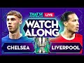 CHELSEA Vs LIVERPOOL LIVE Carabao Cup Final Mark Goldbridge
