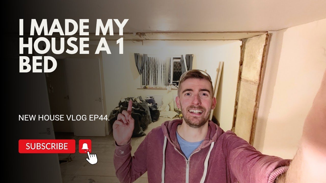 I Made My house a 1 Bed - New House Vlog Ep44 - YouTube