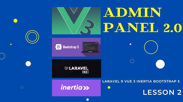 Admin Panel Laravel 9 + Vue.js 3 + Inertia + Bootsrap 5 Урок 2 - AdminLTE