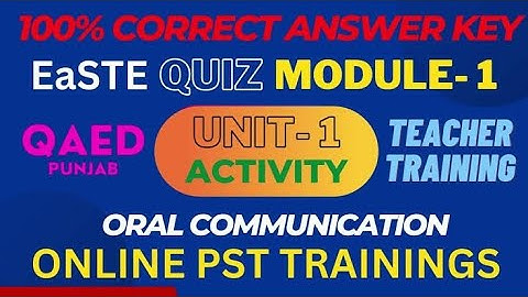 EaSTE All solved Questions| Module 1| Unit 1|QAED Training PST