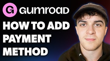 How to Add Payment Method on Gumroad (Full 2025 Guide)