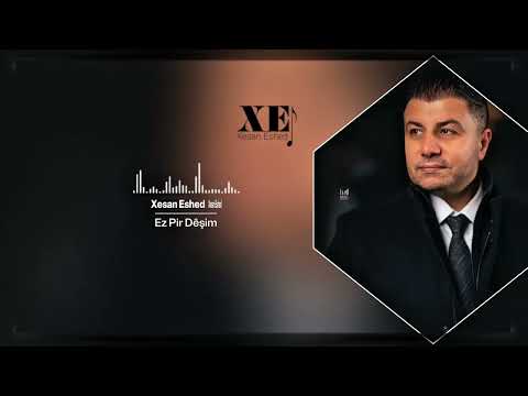 Xesan Eshed Ez Pir Dêşim غسان أسعد ئه ز پر دئێشم