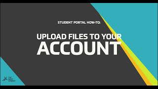 Student Portal How To: Upload Files to Your Account