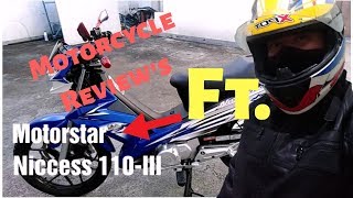 MOTORCYCLE REVIEWS | Motorstar Nicess 110 | Why I Choose Motorstar MOTORCYCLE REVIEWS | Motorstar Nicess 110 | Why I Choose Motorstar