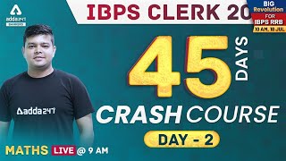 IBPS CLERK PRE 2021 | Maths | 45 Days Crash Course Day 2