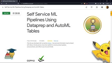 Self Service ML Pipelines Using Dataprep and AutoML Tables || [GSP912] || Solution