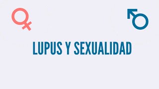 Lupus y sexualidad