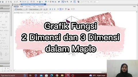 Grafik Fungsi 2 Dimensi dan 3 Dimensi dalam Maple