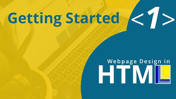 HTML Webpage Design Part 1: Getting Started