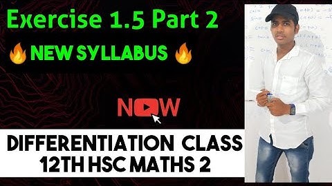 Differentiation Exercise 1.5 part 2 class 12 Maths 2 Mahararashtra Board New syllabus
