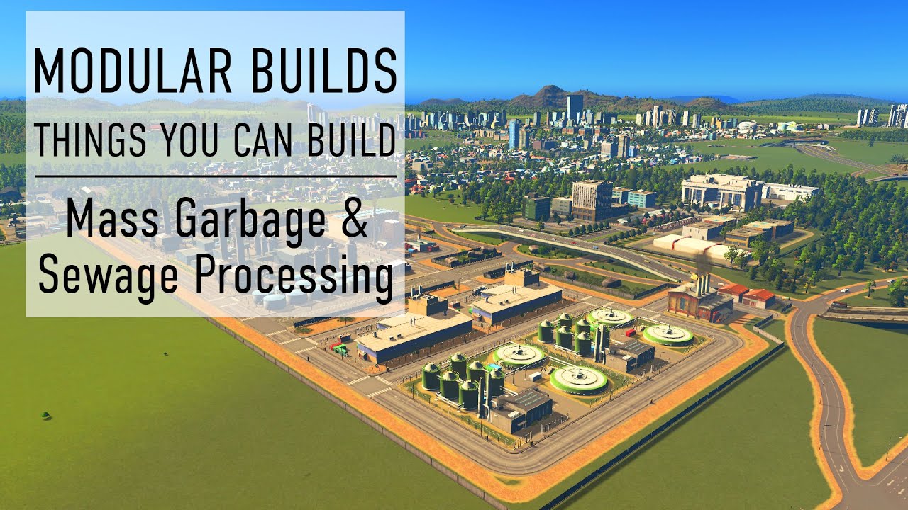 Mass Garbage & Sewage with HR - Cities Skylines Modular