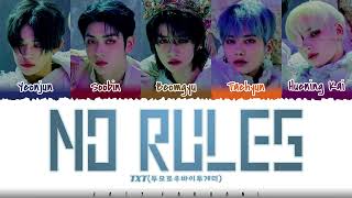 TXT - 'NO RULES' Lyrics [Color Coded_Han_Rom_Eng]