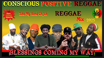 Conscious Reggae Mix 2025! Ft. Anthony B, Luciano, Louie Culture, Capleton, Cutty Ranks & More