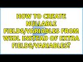 How to create Nullable fields/variables from WSDL instead of extra fields/variables?