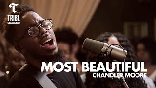 Miniatura de vídeo de "Most Beautiful / So In Love (feat. Chandler Moore) | Maverick City Music | TRIBL"