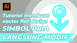 Tutorial membuat vector flat design simbol pria | Adobe Illustrator CC