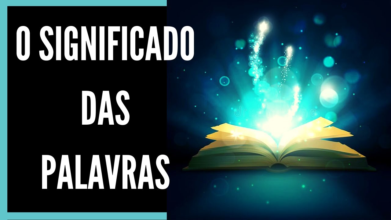 VOCÊ REALMENTE CONHECE O SIGNIFICADO DAS PALAVRAS? LINDO TEXTO PARA ...