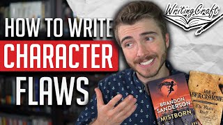 How To Write Character Flaws like Brandon Sanderson & Joe Abercrombie | WritingCraft