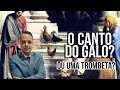 O canto do galo ou uma trombeta? (Perguntas e Respostas)