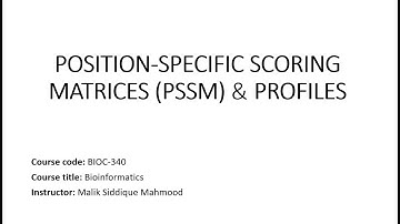 POSITION-SPECIFIC SCORING MATRICES | PSSM | PROFILES | PSI-BLAST