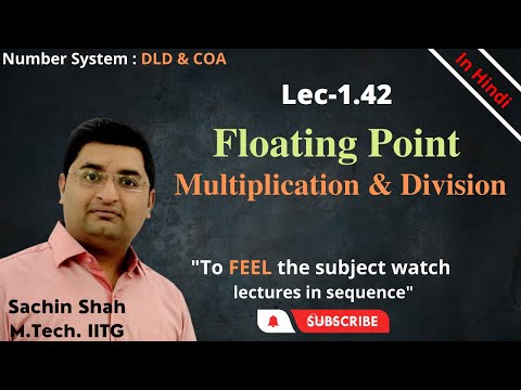 L1.42: Floating point Multiplication & Division