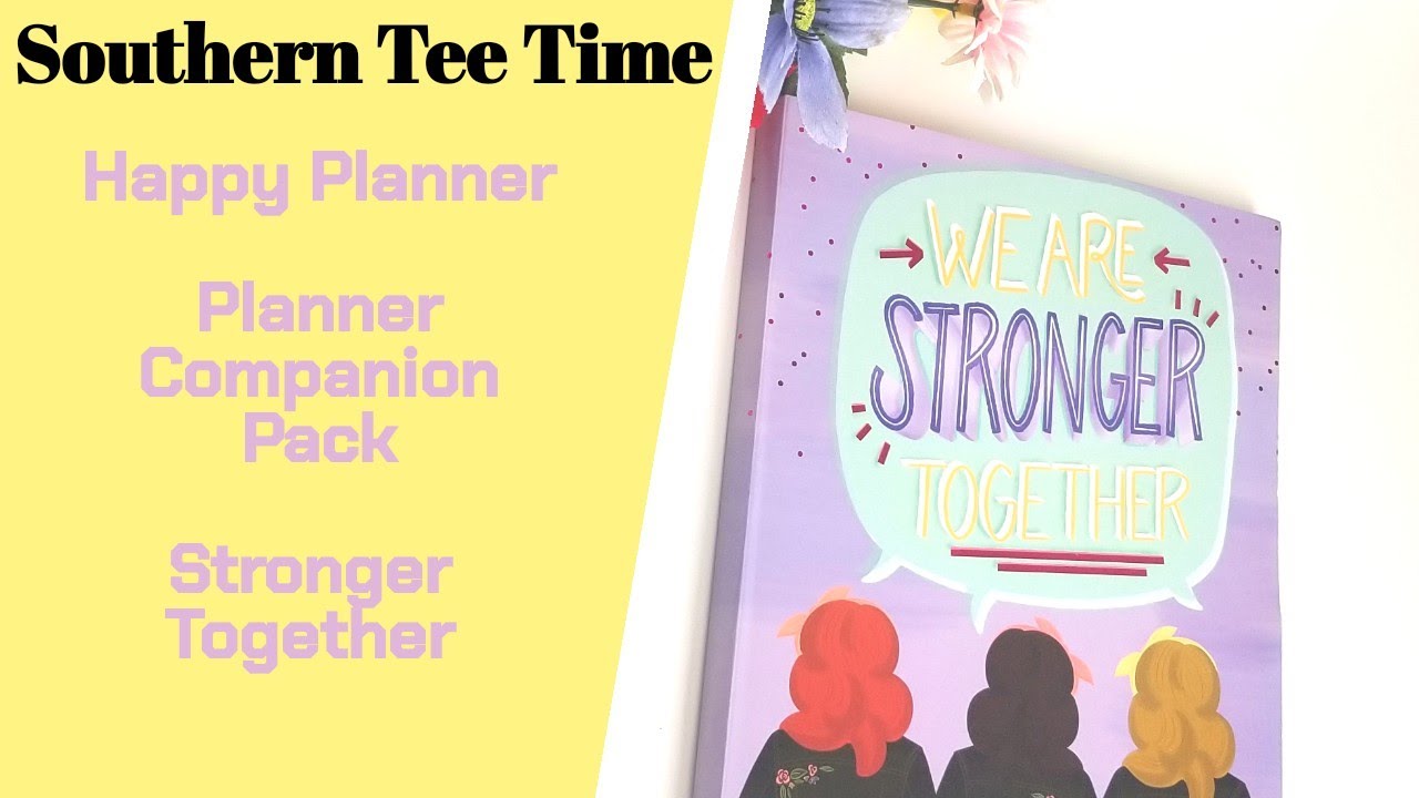 STRONGER TOGETHER Companion Pack | Happy Planner | Southern Tee Time