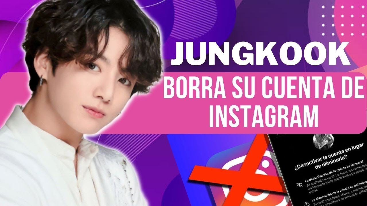 Jungkook de BTS BORRA su Cuenta de Instagram y fanáticos enloquecen ...
