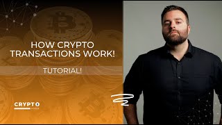 How Crypto Transactions Work (Tutorial)