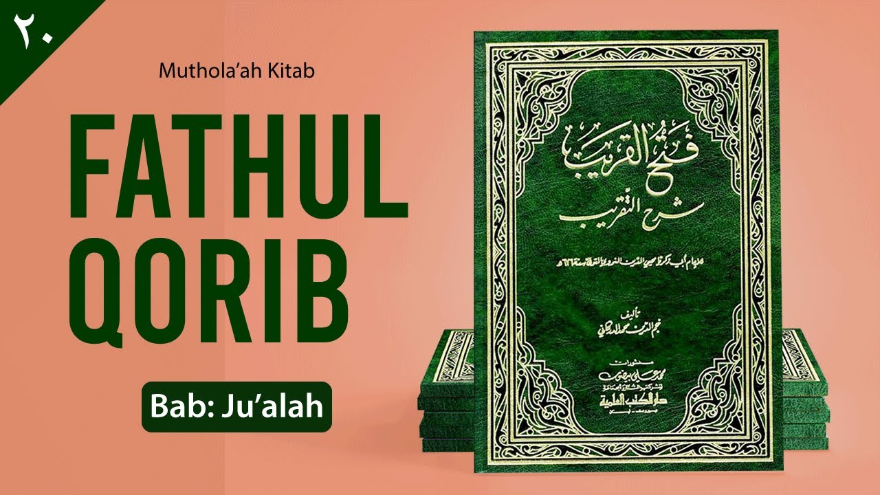 Fathul Qorib Bab : Ju'alah (Makna Jawa Pegon)